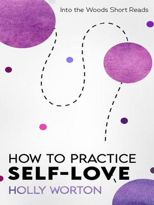 cover image of How to Practice Self-Love